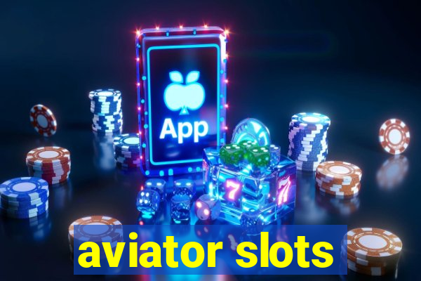 aviator slots