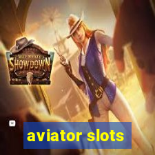 aviator slots