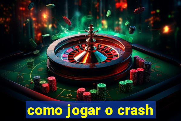 como jogar o crash