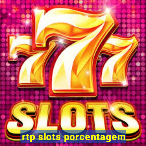 rtp slots porcentagem