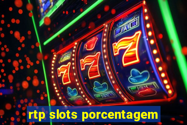 rtp slots porcentagem