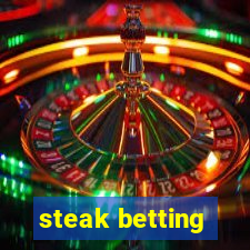 steak betting