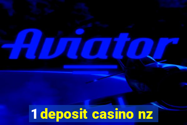 1 deposit casino nz