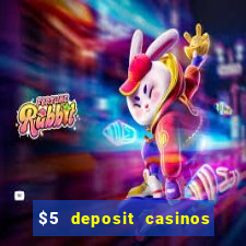 $5 deposit casinos nz 2022