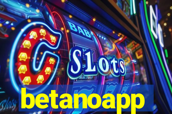 betanoapp