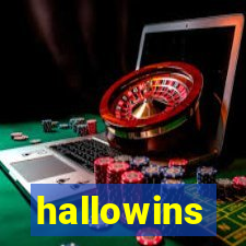 hallowins