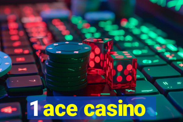 1 ace casino