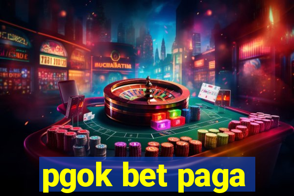 pgok bet paga