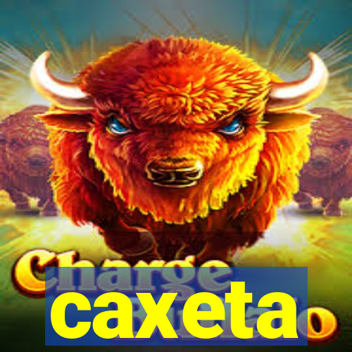 caxeta