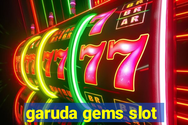 garuda gems slot