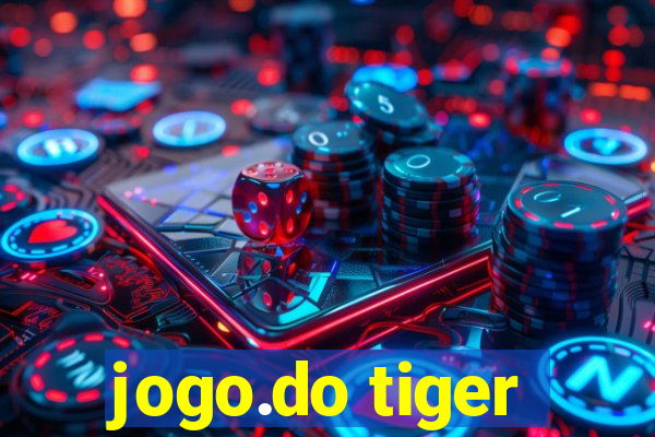 jogo.do tiger