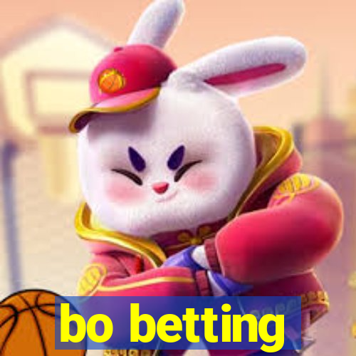 bo betting