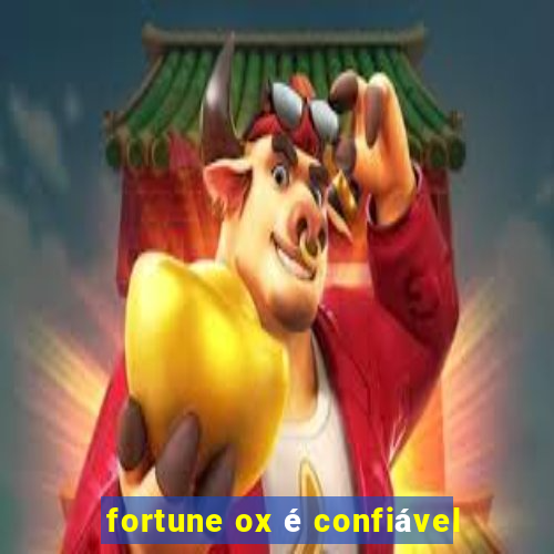 fortune ox é confiável