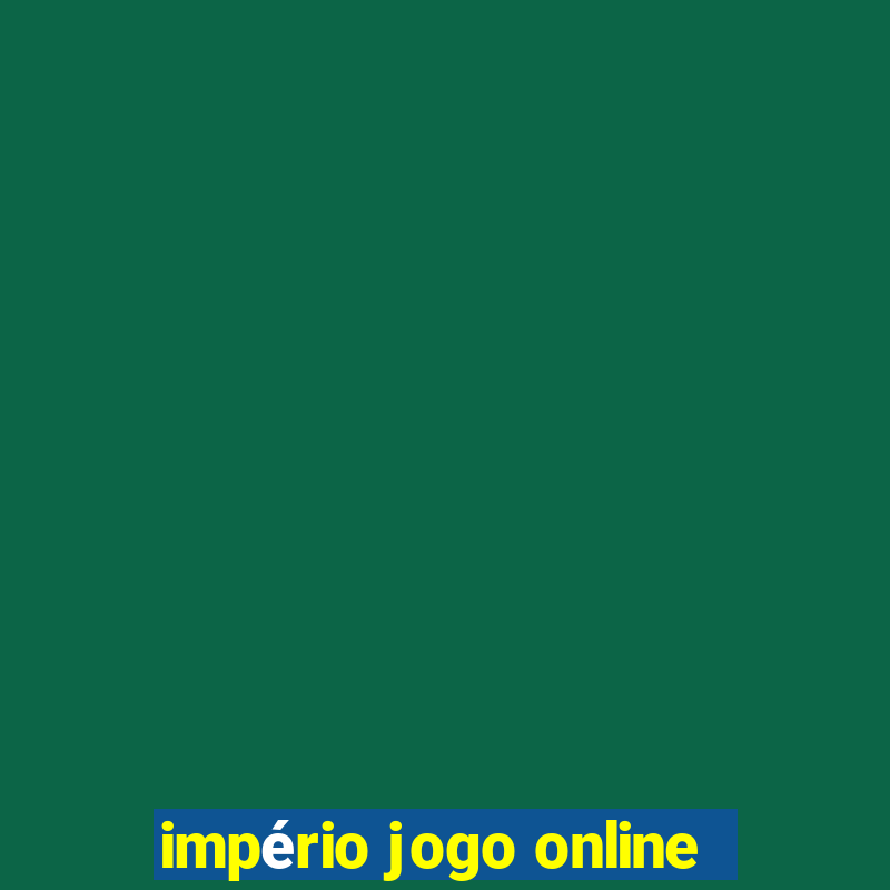 império jogo online