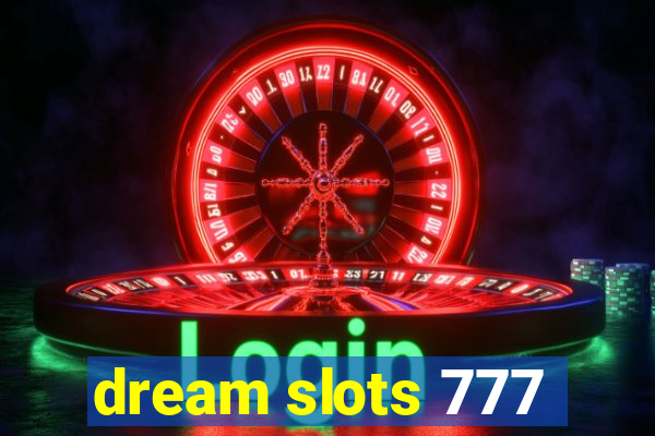 dream slots 777