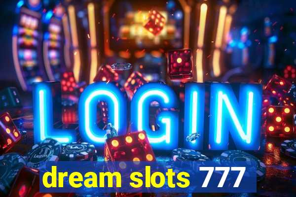 dream slots 777