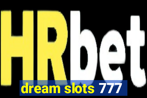 dream slots 777