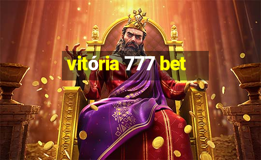 vitória 777 bet