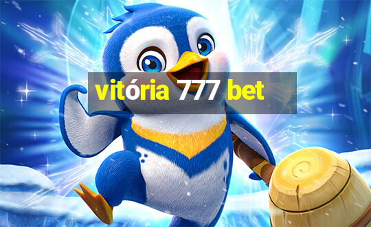 vitória 777 bet