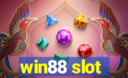 win88 slot