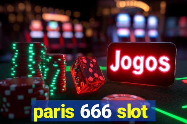 paris 666 slot