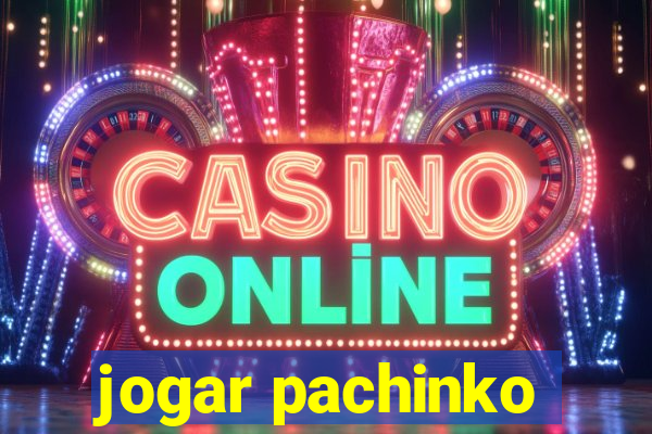 jogar pachinko