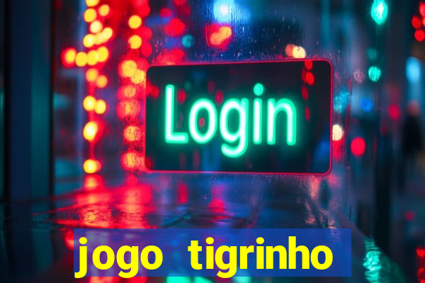 jogo tigrinho melhor plataforma