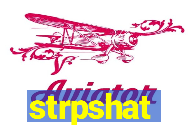 strpshat