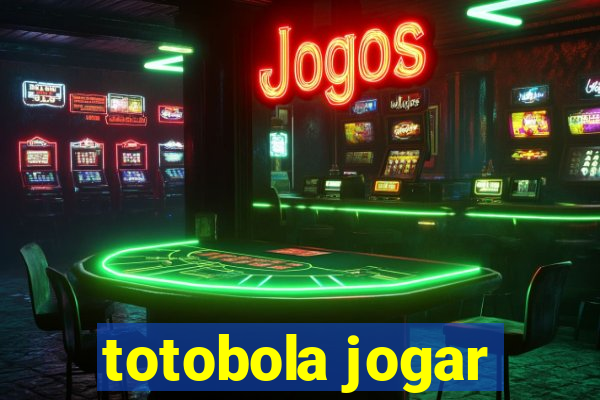 totobola jogar