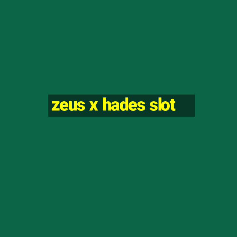 zeus x hades slot