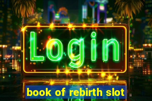 book of rebirth slot