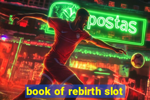 book of rebirth slot