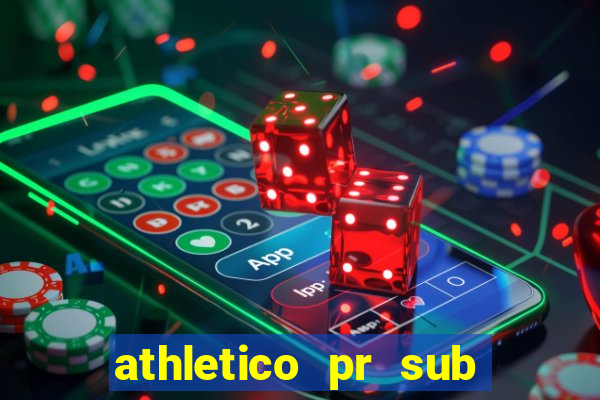 athletico pr sub 20 ao vivo