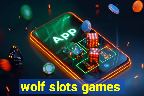 wolf slots games