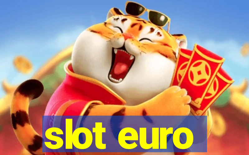 slot euro