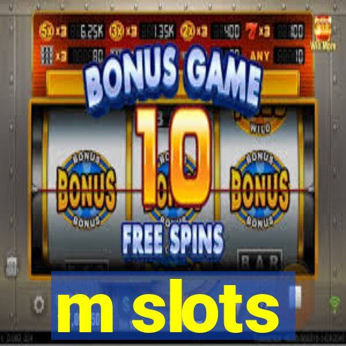 m slots