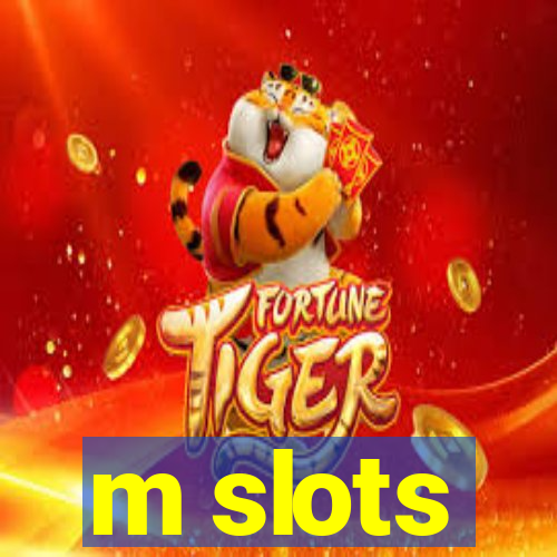 m slots