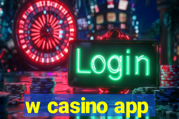 w casino app