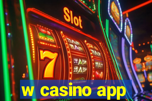 w casino app