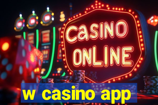 w casino app