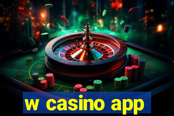 w casino app