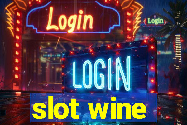 slot wine