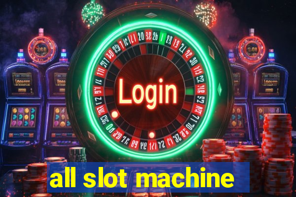 all slot machine