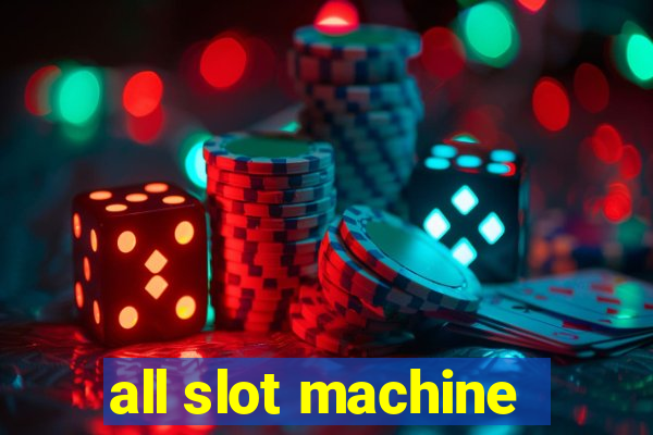 all slot machine