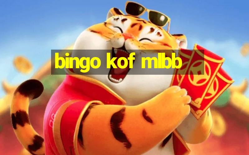 bingo kof mlbb