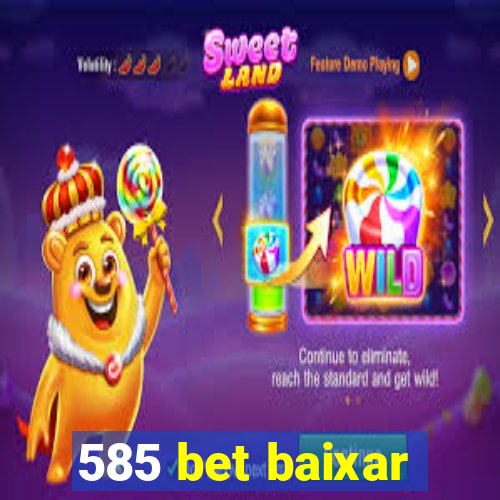 585 bet baixar