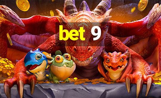 bet 9