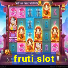 fruti slot