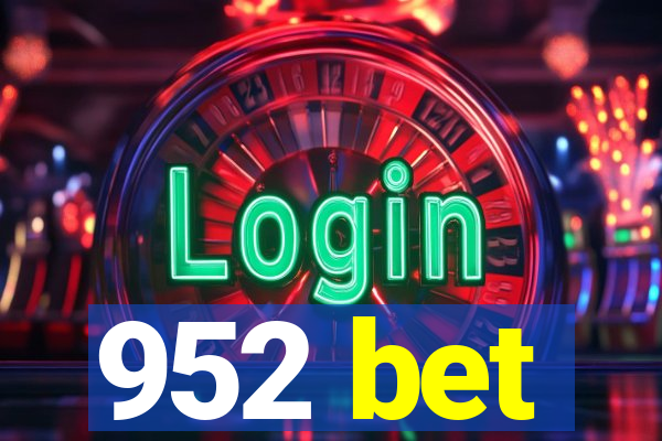 952 bet