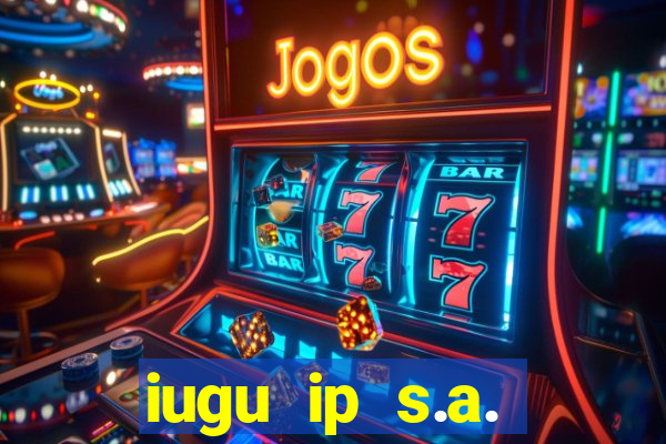 iugu ip s.a. plataforma de jogos